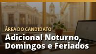 Adicional Noturno, Domingos e Feriados: O Que Muda no Seu Salário?