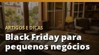 Black Friday para pequenos negócios: como participar sem se prejudicar