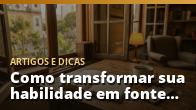 Como transformar sua habilidade em fonte de renda local