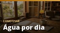 Como usar: Água por dia