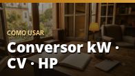 Como usar: Conversor kW · CV · HP