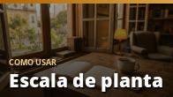 Como usar: Escala de planta