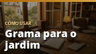 Como usar: Grama para o jardim