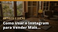Como Usar o Instagram para Vender Mais no Seu Comércio Local