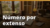 Como usar: Número por extenso