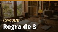 Como usar: Regra de 3