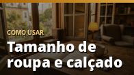 Como usar: Tamanho de roupa e calçado
