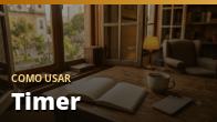 Como usar: Timer