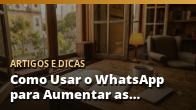 Como Usar o WhatsApp para Aumentar as Vendas da Sua Loja Local