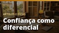 Confiança como diferencial: o que faz o cliente escolher você