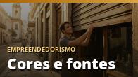 Cores e fontes: aplicando a identidade do seu negócio