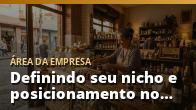 Definindo seu nicho e posicionamento no mercado de eventos