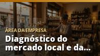 Diagnóstico do mercado local e da concorrência