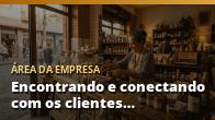 Encontrando e conectando com os clientes certos