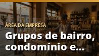 Grupos de bairro, condomínio e aplicativos de vizinhança