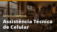 Assistência Técnica de Celular: Mais Chamados e Mais Confiança: o guia completo