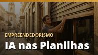 IA nas Planilhas: Peça Fórmulas em Português e Pare de Sofrer no Excel: o guia completo