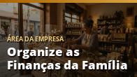 Organize as Finanças da Família: o guia completo