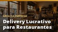 Delivery Lucrativo para Restaurantes: o guia completo