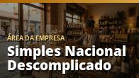 Simples Nacional Descomplicado: Entenda Seus Impostos de Uma Vez: o guia completo