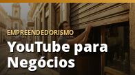 YouTube para Negócios: Vídeos que Trazem Cliente Todos os Dias: o guia completo