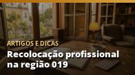 Recolocação profissional na região 019: como voltar ao mercado mais rápido
