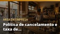 Política de cancelamento e taxa de reserva, sem afastar pacientes
